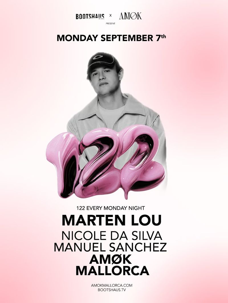 122 - AMOK x Bootshaus Marten Lou at Discoteca Amok Mallorca