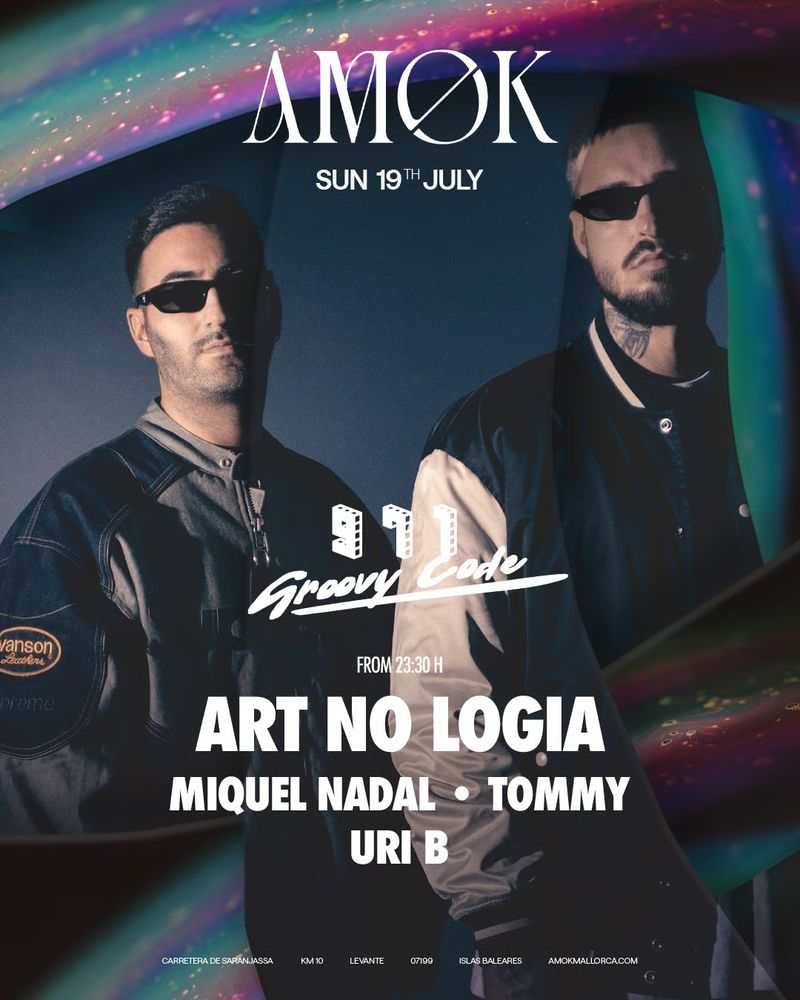 971 - Groovy Code - ART NO LOGIA at Discoteca Amok Mallorca