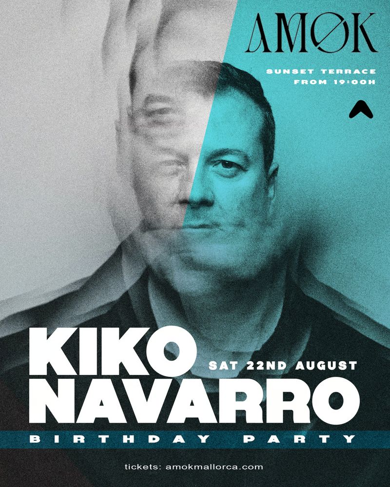 B- DAY KIKO NAVARRO at Discoteca Amok Mallorca