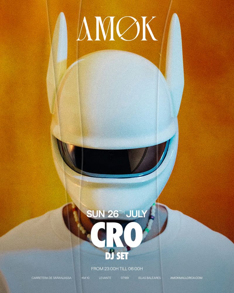 AMØK presents: CRO at Discoteca Amok Mallorca