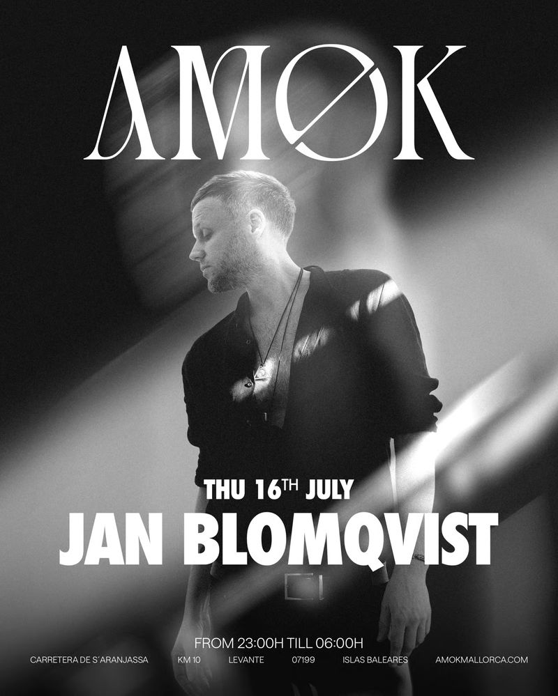 AMØK presents: Jan Blomqvist at Discoteca Amok Mallorca