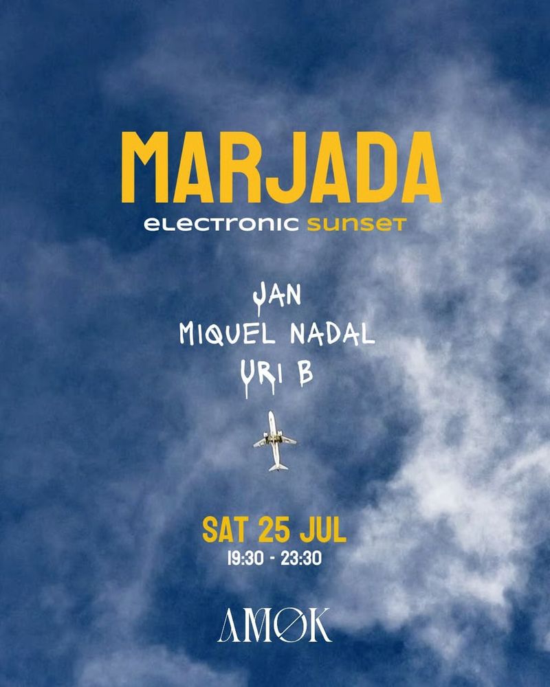 MARJADA - Electronic Sunset at Discoteca Amok Mallorca