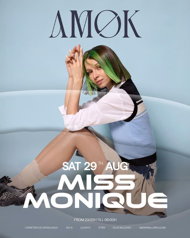 AMØK presents: Miss Monique at Discoteca Amok Mallorca