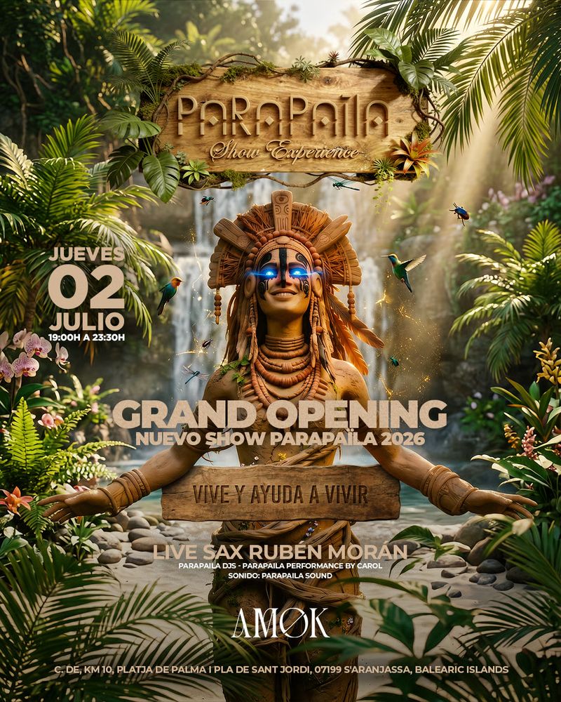 PARAPAÏLA GRAND OPENING at Discoteca Amok Mallorca