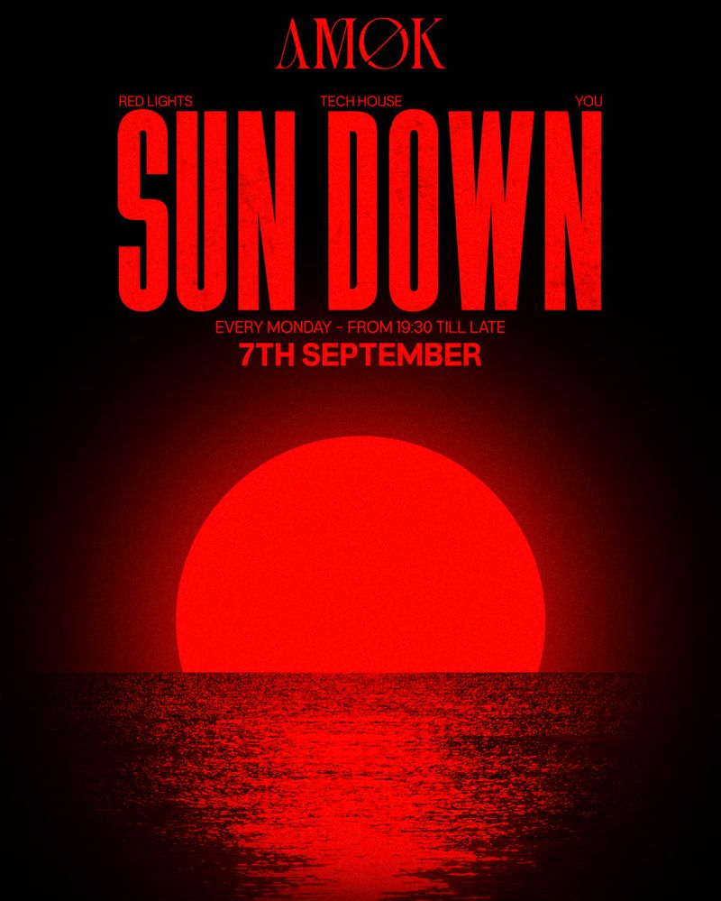 SUN DOWN. at Discoteca Amok Mallorca