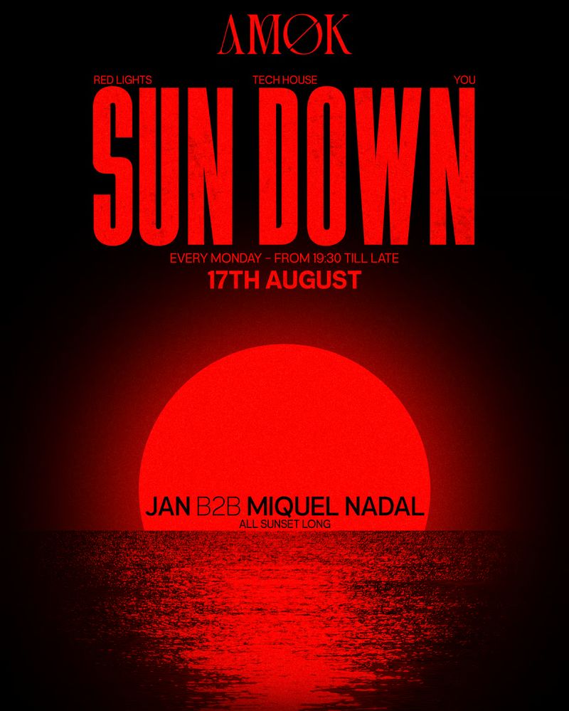 SUN DOWN at Discoteca Amok Mallorca