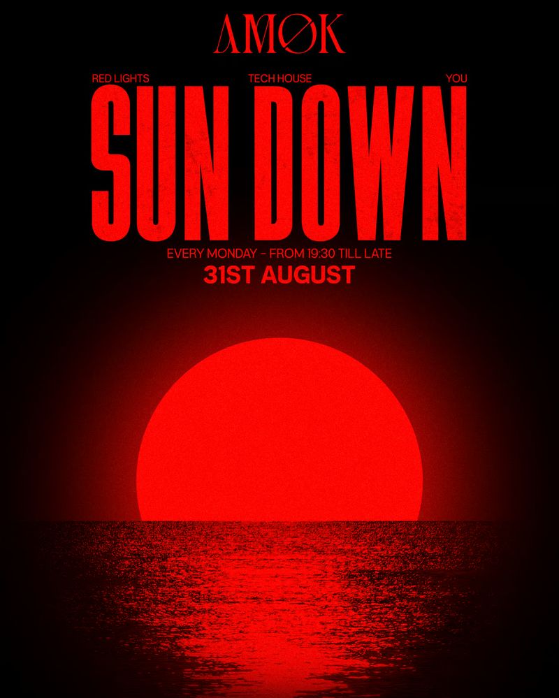 SUN DOWN. at Discoteca Amok Mallorca