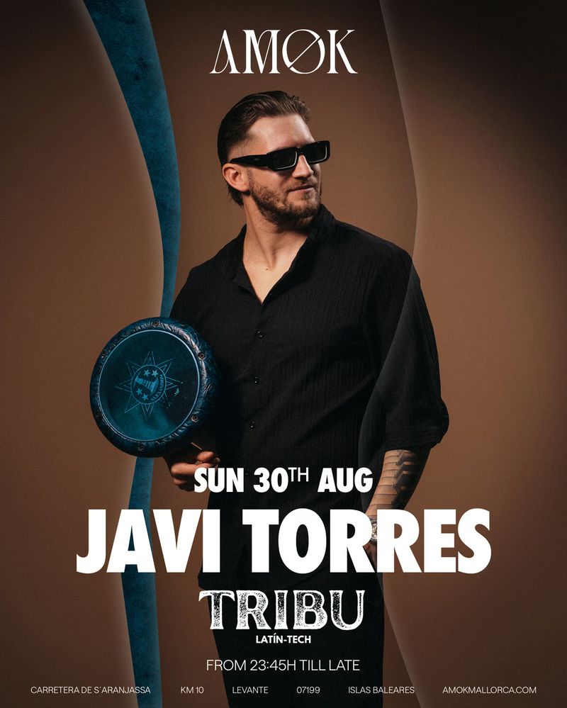 AMØK x Tribu Javi Torres at Discoteca Amok Mallorca