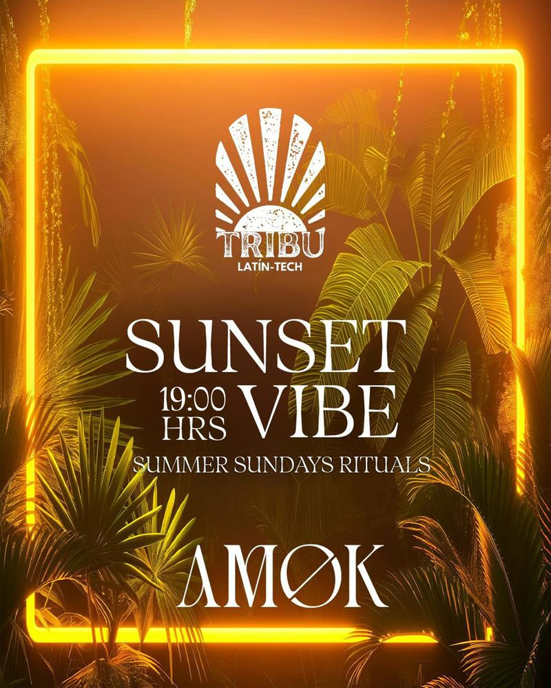 Tribu Sunset Party at Discoteca Amok Mallorca