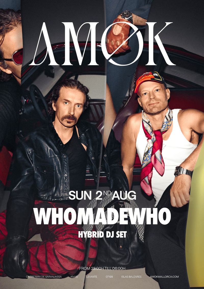 WHOMADEWHO at Discoteca Amok Mallorca