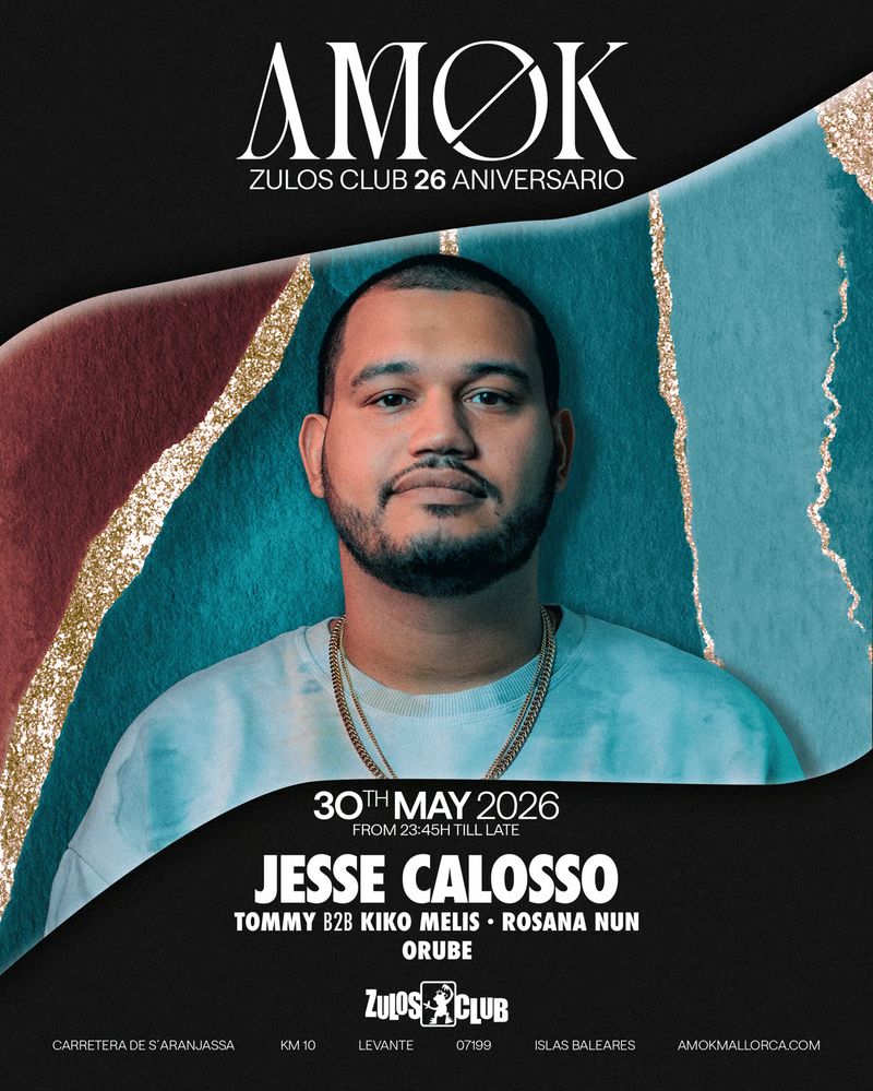 AMØK x Zulos Club - Jesse Calosso at Discoteca Amok Mallorca