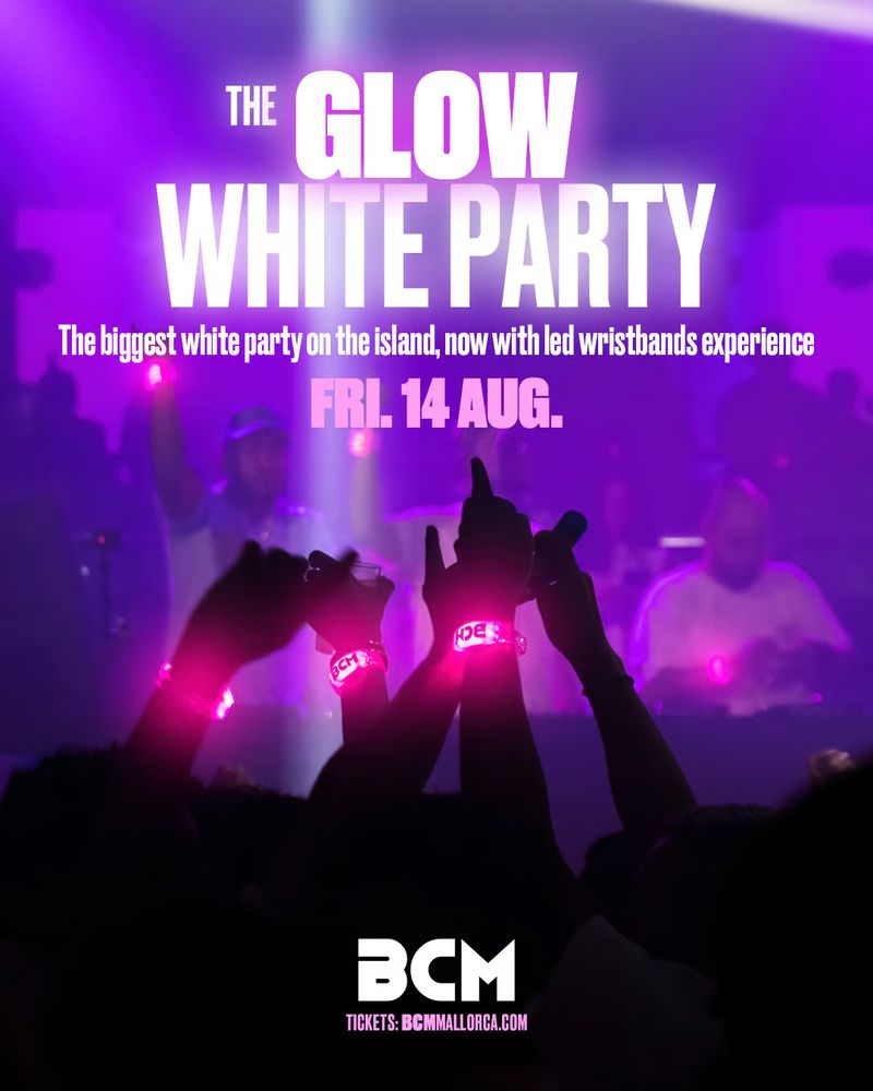 THE GLOW WHITE PARTY - BCM Mallorca at BCM Mallorca