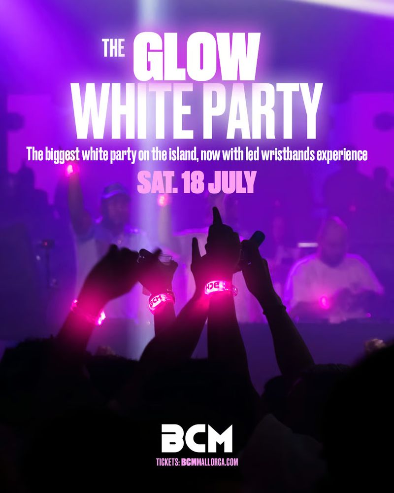 THE GLOW WHITE PARTY - BCM Mallorca at BCM Mallorca