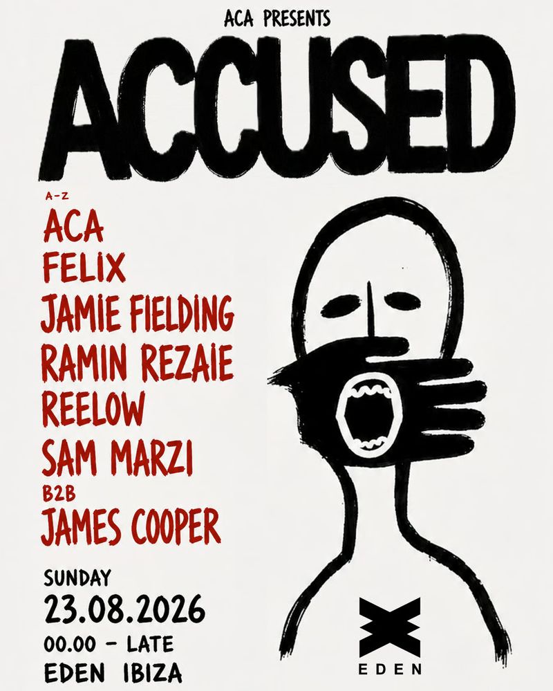 ACCUSED at Eden Ibiza