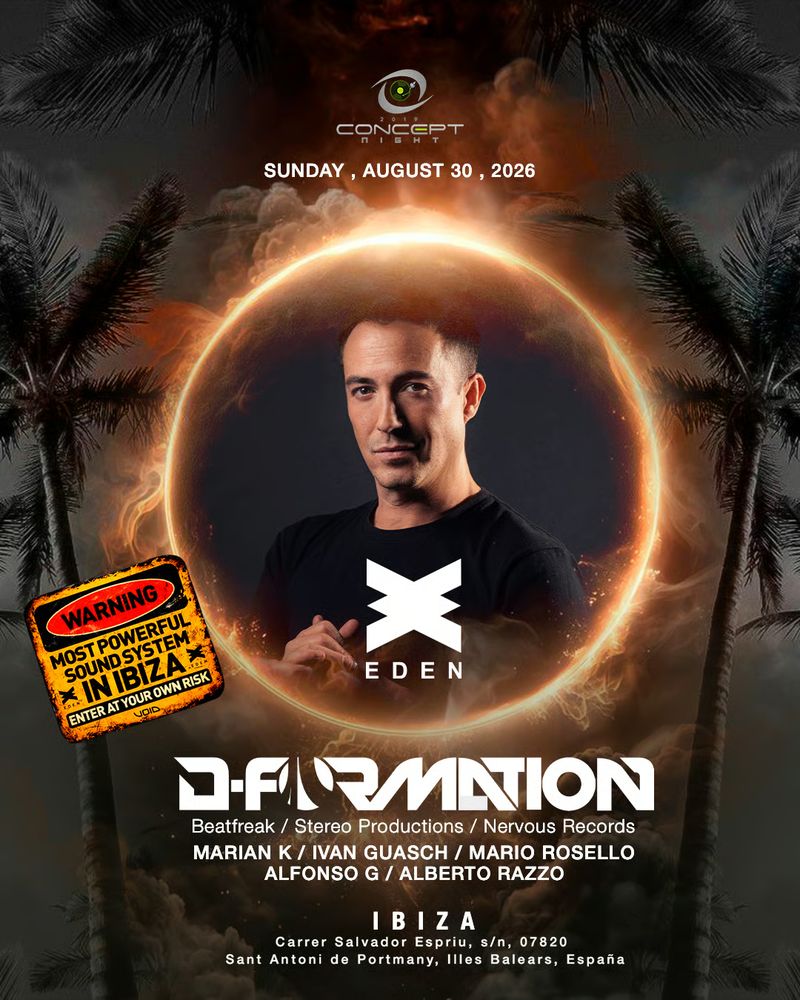 CONCEPT NIGHT: D-FORMATION at Eden Ibiza
