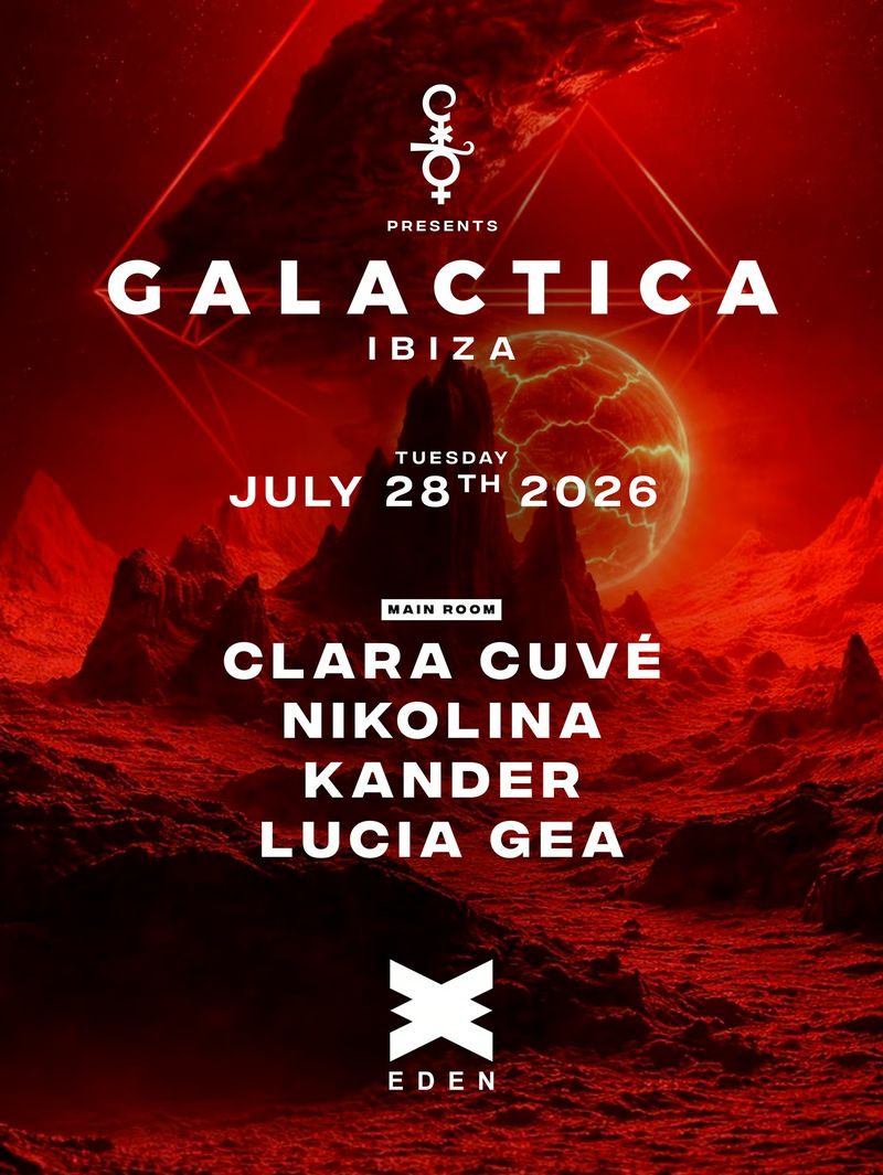 GALACTICA WEEK 10 at Eden Ibiza