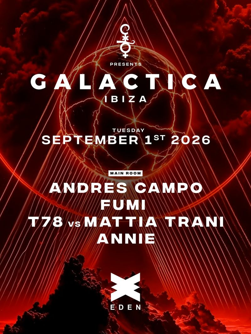 GALACTICA WEEK 15 at Eden Ibiza
