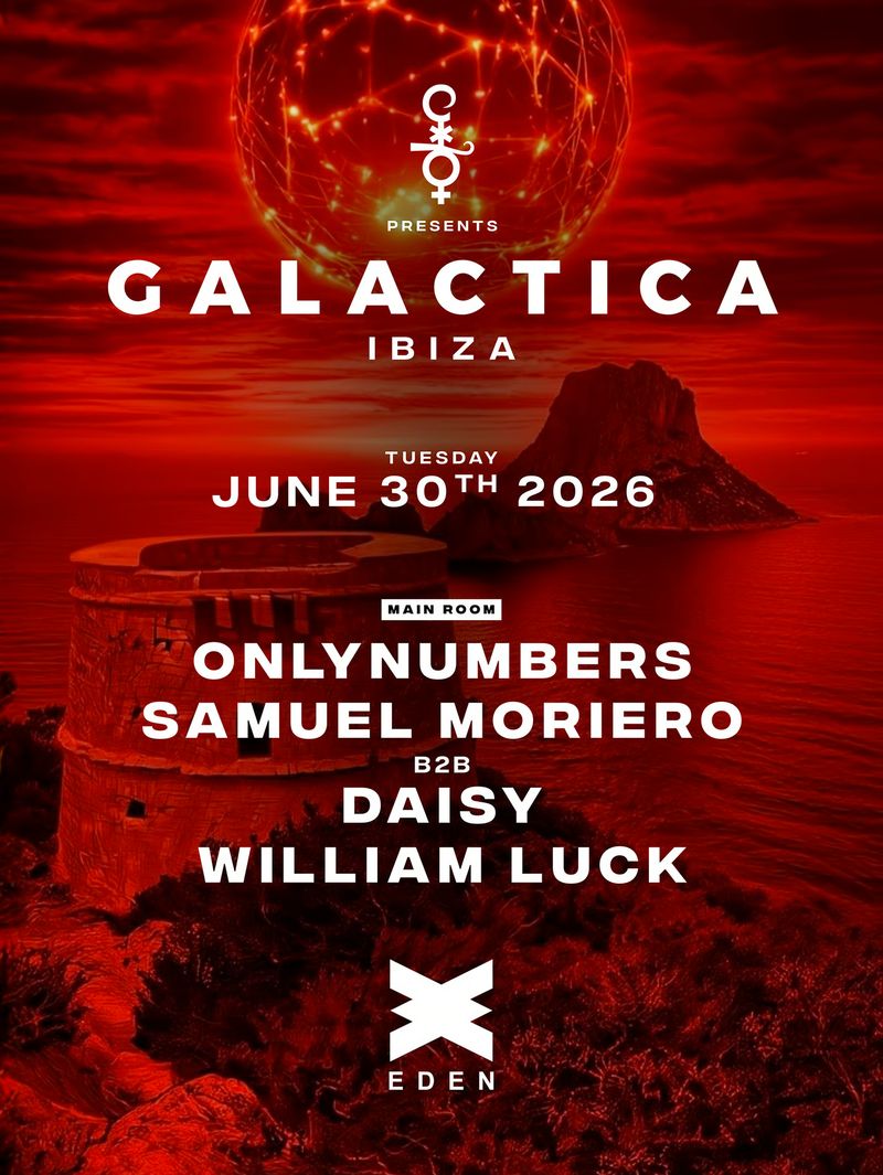 GALACTICA WEEK 6 at Eden Ibiza