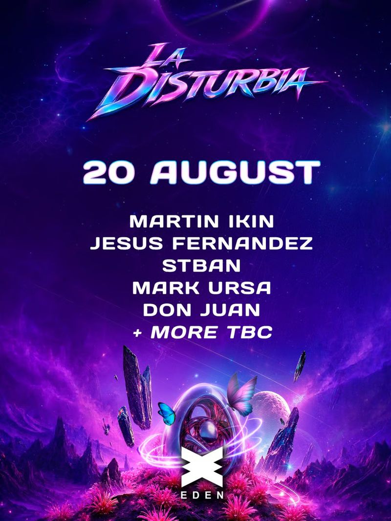 LA DISTURBIA CLOSING PARTY at Eden Ibiza