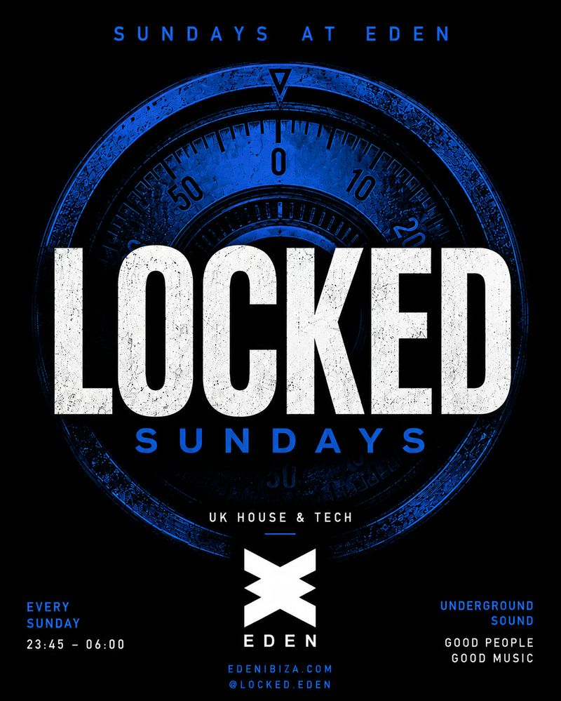 Locked Week 1 at Eden Ibiza