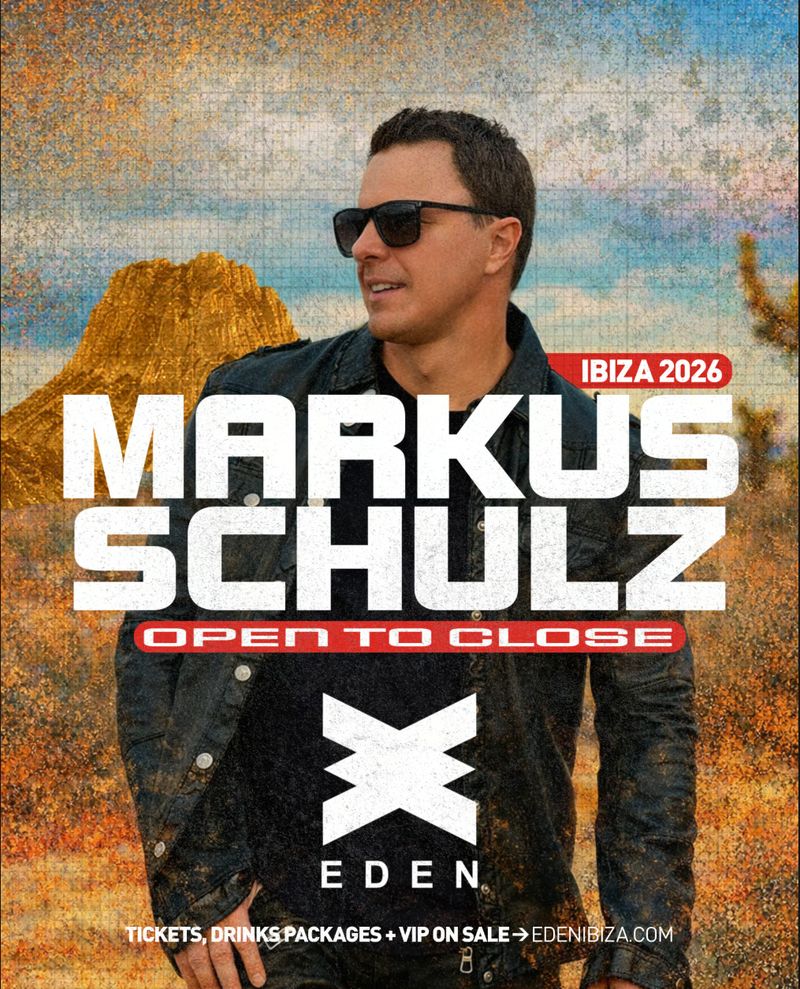 MARKUS SCHULZ WEEK 3 at Eden Ibiza