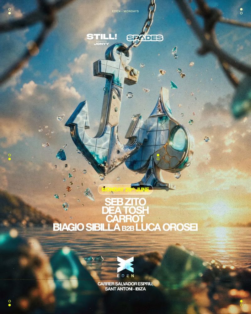 STILL X SPADES WEEK 3 at Eden Ibiza