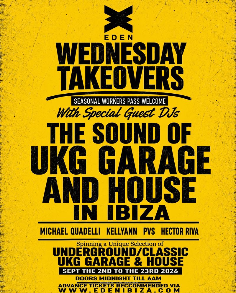 WEDNESDAY UKG TAKEOVERS WEEK 6 at Eden Ibiza