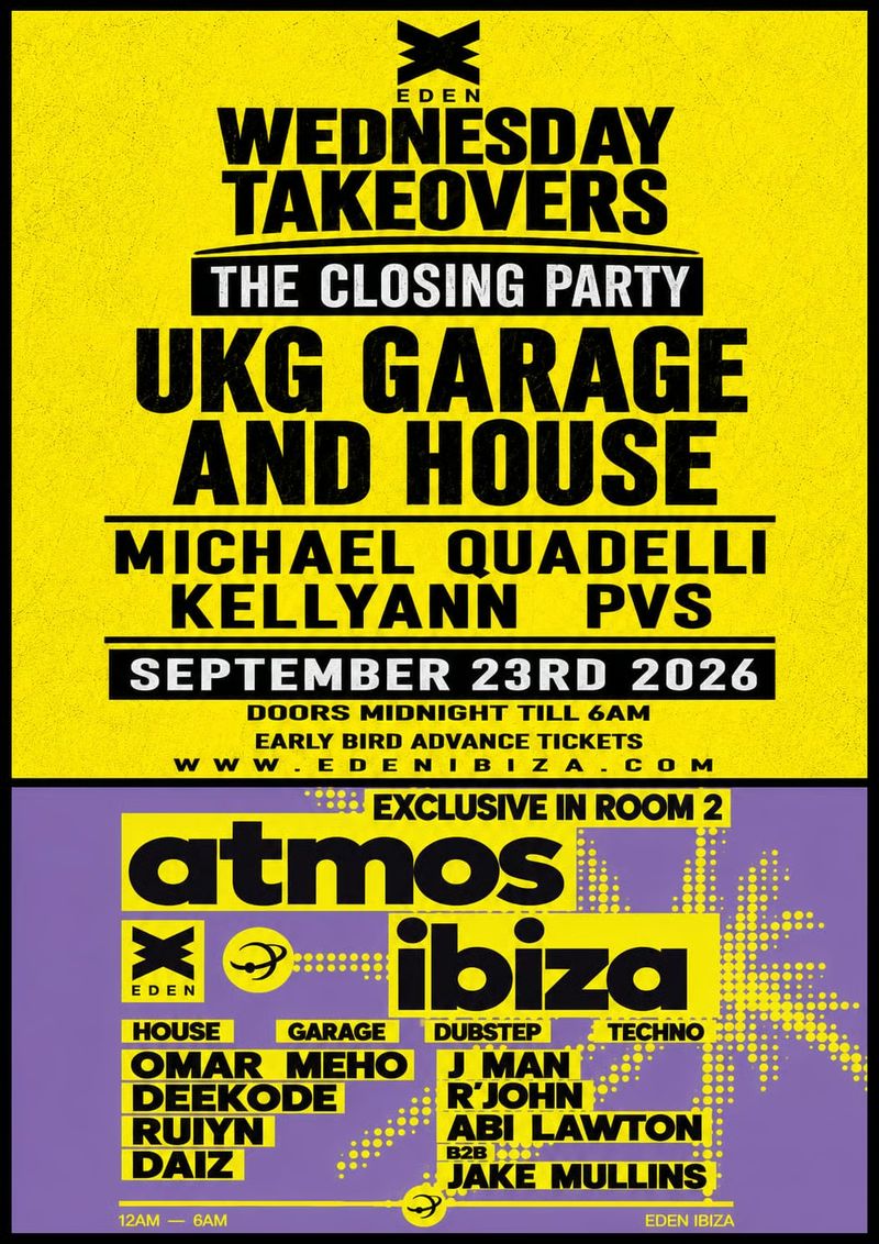 WEDNESDAY UKG X Atmos at Eden Ibiza