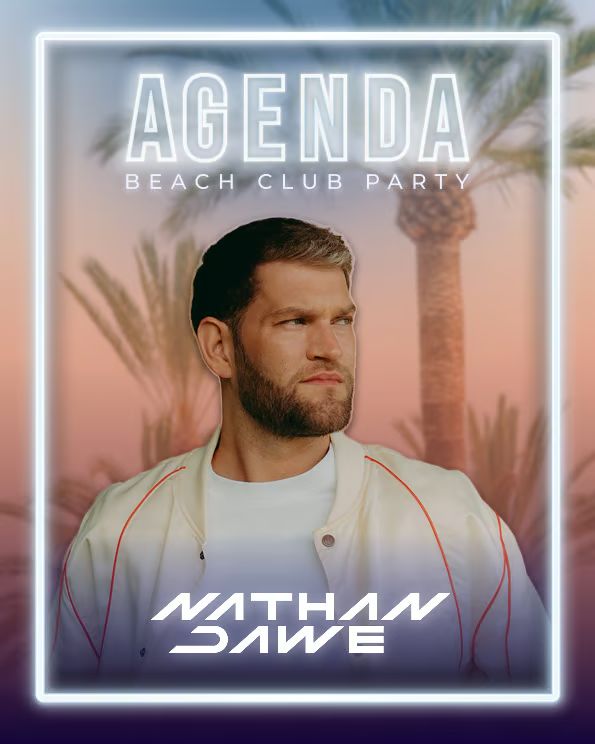 AGENDA w/ NATHAN DAWE at Oceans Calvia Beach