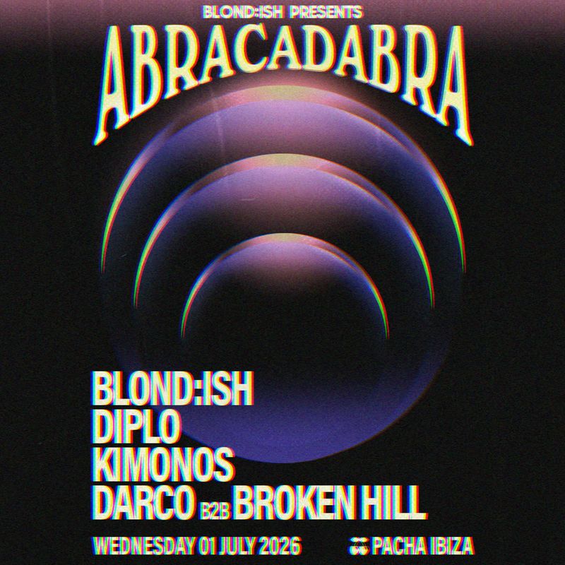 BLOND:ISH | ABRACADABRA — SEASON II at Pacha Ibiza