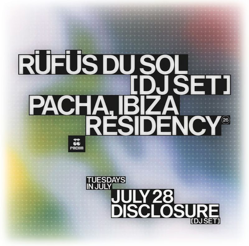 RÜFÜS DU SOL [DJ SET] at Pacha Ibiza