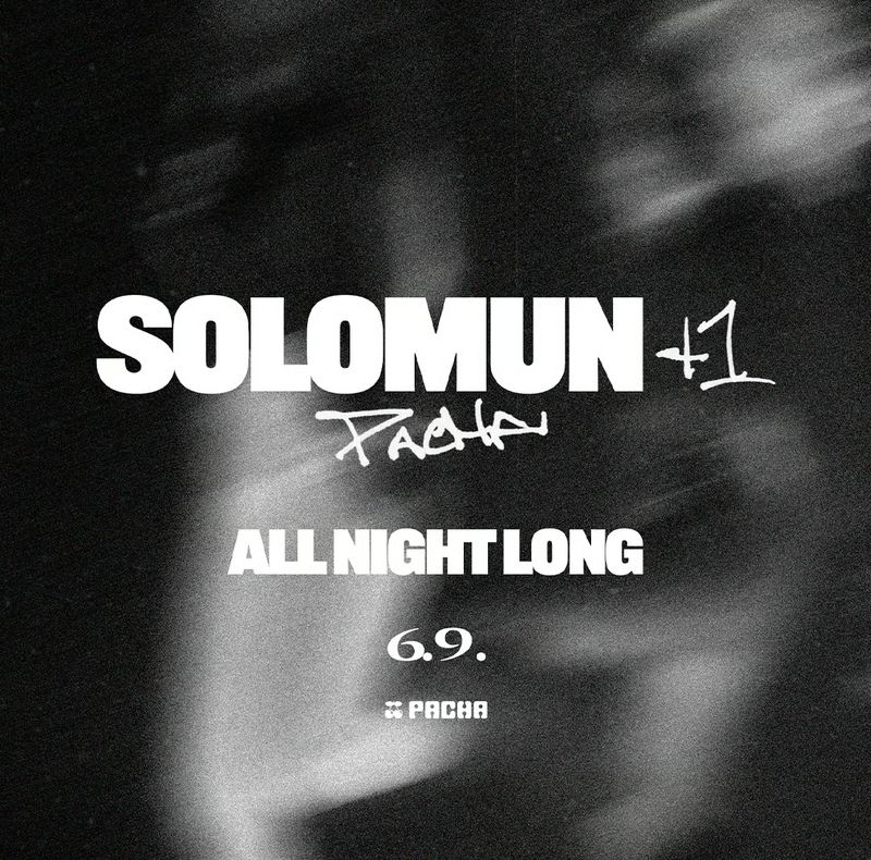 SOLOMUN+1 at Pacha Ibiza
