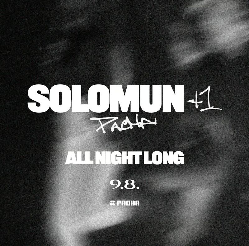 SOLOMUN+1 at Pacha Ibiza