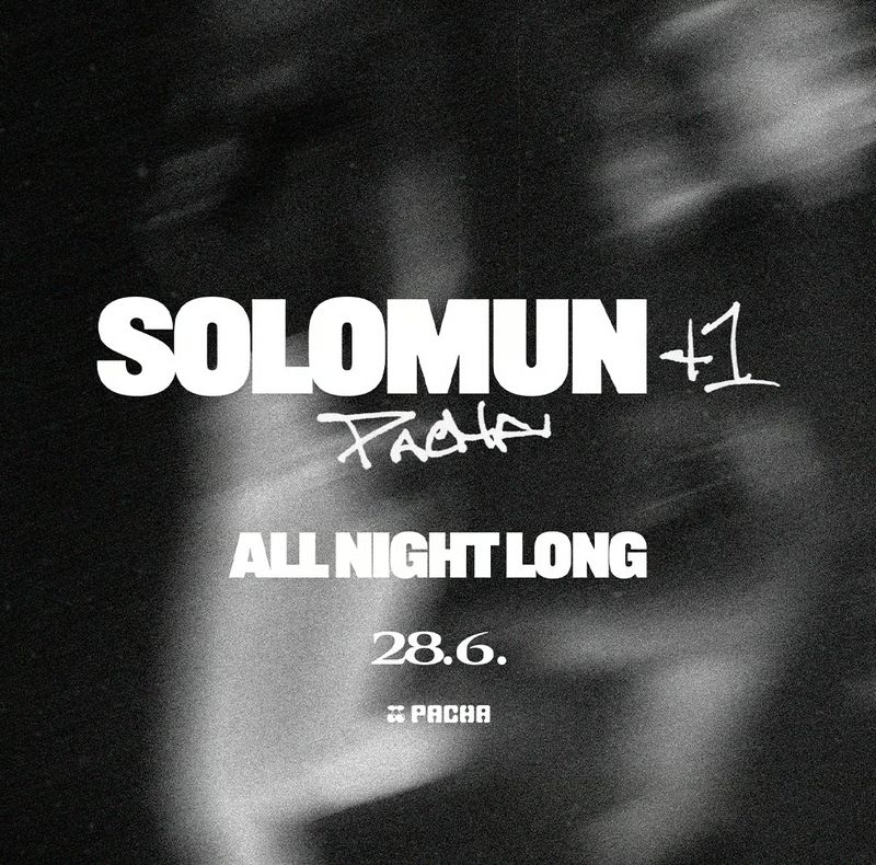 SOLOMUN+1 at Pacha Ibiza