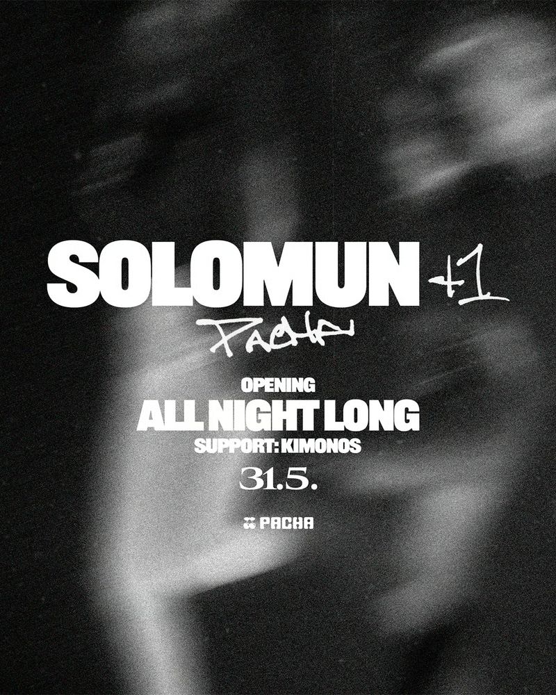 SOLOMUN+1 - OPENING PARTY at Pacha Ibiza