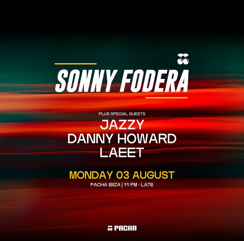 SONNY FODERA at Pacha Ibiza