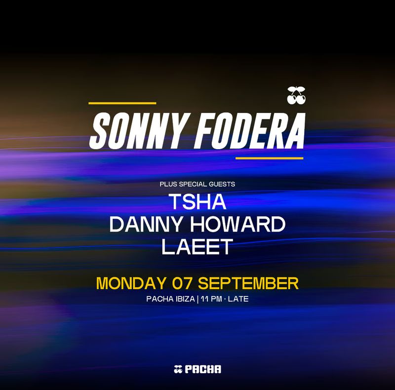 SONNY FODERA at Pacha Ibiza