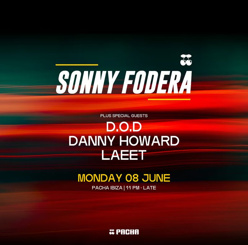 SONNY FODERA at Pacha Ibiza