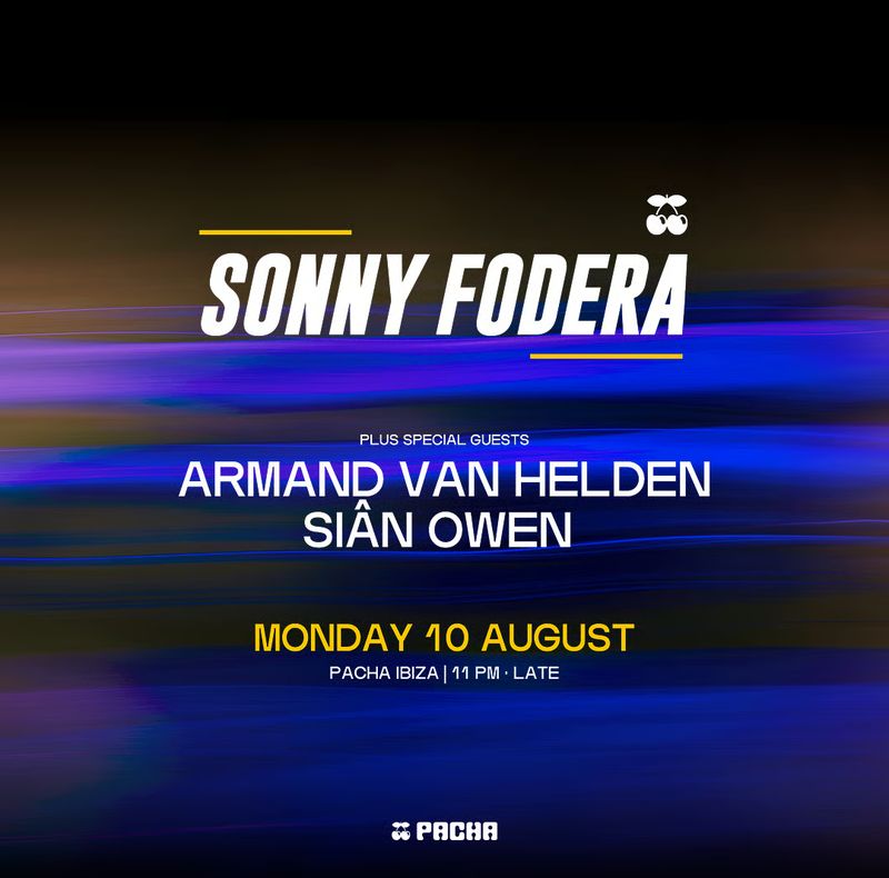 SONNY FODERA at Pacha Ibiza
