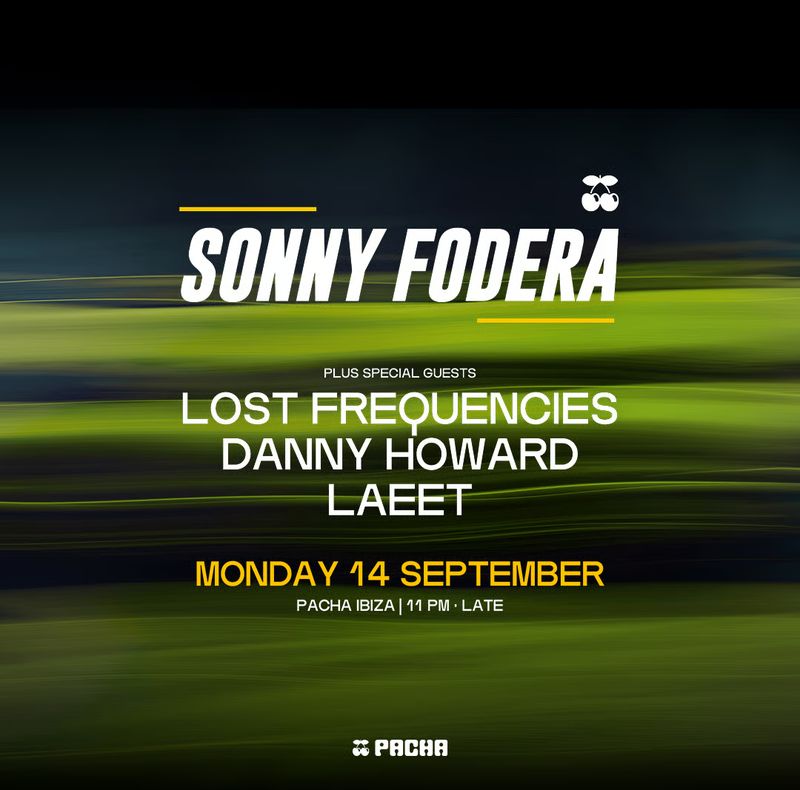 SONNY FODERA at Pacha Ibiza