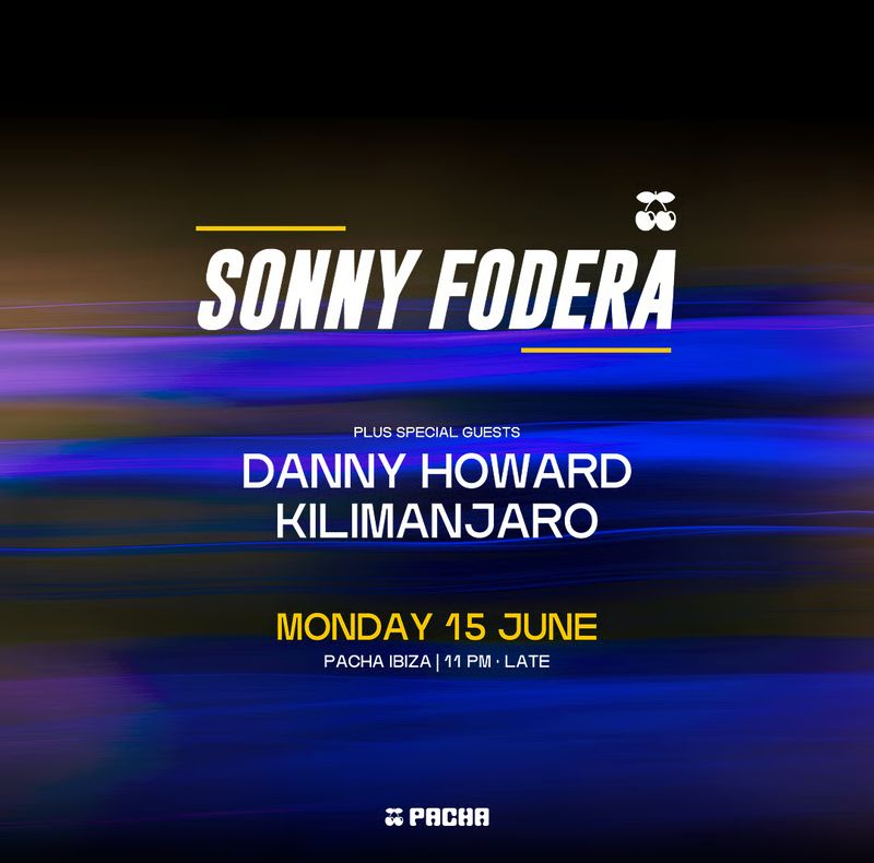 SONNY FODERA at Pacha Ibiza