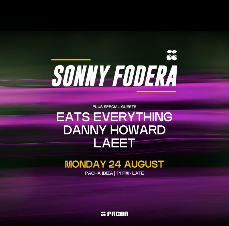 SONNY FODERA at Pacha Ibiza