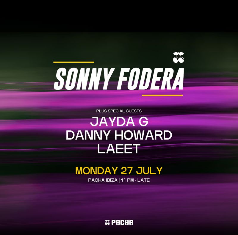 SONNY FODERA at Pacha Ibiza