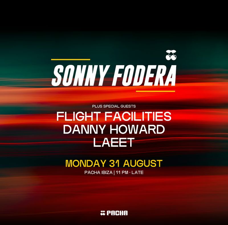 SONNY FODERA at Pacha Ibiza