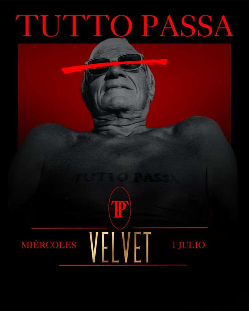 TUTTO PASSA 🌹x VELVET CLUB at Velvet Club