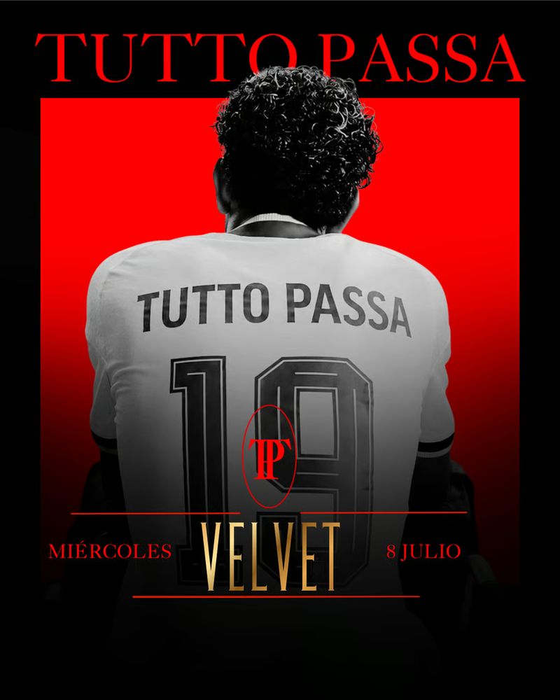 TUTTO PASSA 🌹x VELVET CLUB at Velvet Club